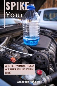 Spike Your Winter Windshield Washer Fluid With This - Wrapped in Rust